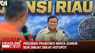 Presiden Prabowo Minta Sumur Bor Dibuat Dekat Hotspot