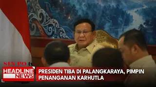 Presiden Tiba Di Palangkaraya, Pimpin Penanganan Karhutla