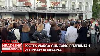 Protes Warga Guncang Pemerintah Zelenskiy di Ukraina