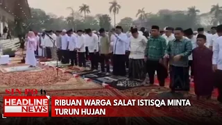 Ribuan Warga Salat Istisqa Minta Turun Hujan
