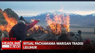 Ritual Pachamama Warisan Tradisi Leluhur