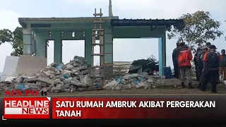 Satu Rumah Ambruk Akibat Pergerakan Tanah