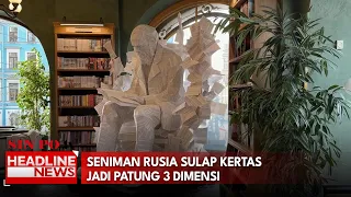 Seniman Rusia Sulap Kertas Jadi Patung 3 Dimensi