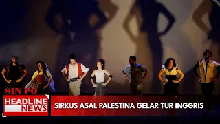 Sirkus Asal Palestina Gelar Tur Inggris