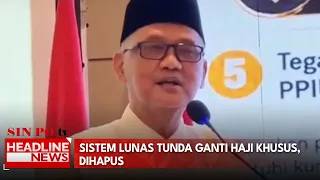 Sistem Lunas Tunda Ganti Haji Khusus, Dihapus