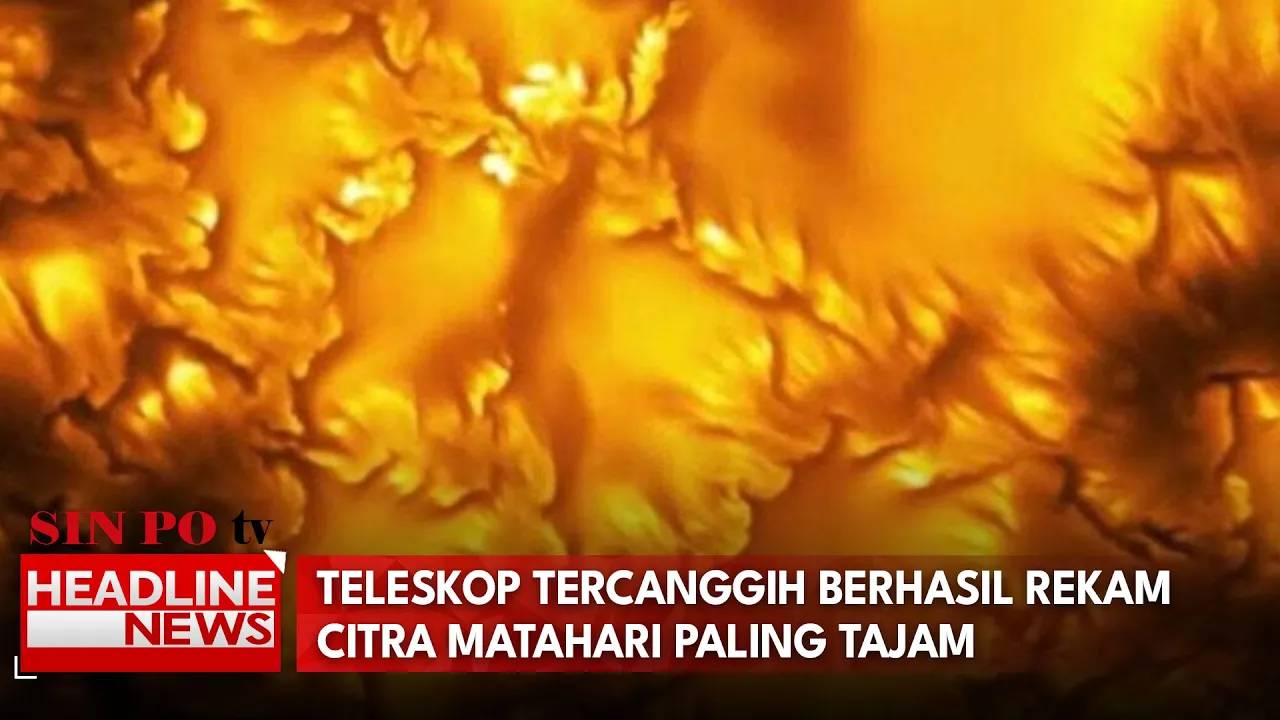 Teleskop Tercanggih Berhasil Rekam Citra Matahari Paling Tajam