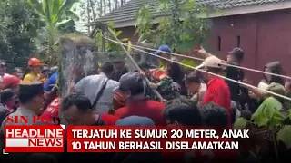 Terjatuh Ke Sumur 20 Meter, Anak 10 Tahun Berhasil Diselamatkan