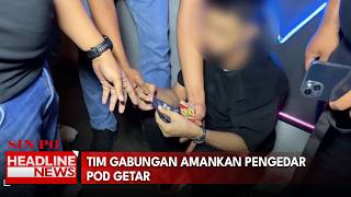 Tim Gabungan Amankan Pengedar Pod Getar