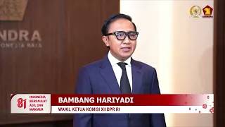 Ucapan Hari Kemerdekaan Indonesia ke 81 - Bambang Hariyadi (Wakil Ketua Komisi XII DPR RI)
