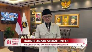 Ucapan Hari Kemerdekaan Indonesia ke 81 - Dahnil Anzar Simanjuntak (Wakil Menteri Haji dan Umrah RI)