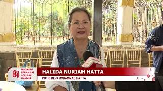 Ucapan Hari Kemerdekaan Indonesia ke 81 - Halida Nuriah Hatta (Putri ke-3 Mohammad Hatta)
