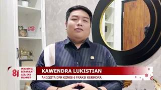 Ucapan Hari Kemerdekaan Indonesia ke 81- Kawendra Lukistian  (Anggota DPR Komisi VI Fraksi Gerindra)