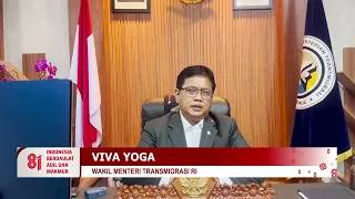 Ucapan Hari Kemerdekaan Indonesia ke 81 - Viva Yoga (Wakil Menteri Transmigrasi RI)