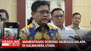 Wamentrans Dorong Hilirisasi Kelapa Di Halmahera Utara