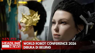 World Robot Conference 2026 Dibuka Di Beijing