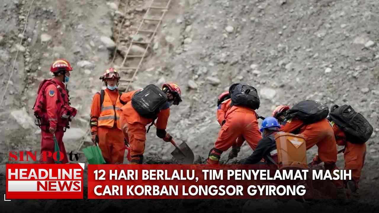 12 Hari Berlalu, Tim Penyelamat Masih Cari Korban Longsor Gyirong