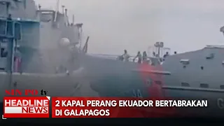 2 Kapal Perang Ekuador Bertabrakan di Galapagos