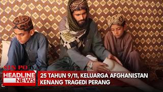 25 Tahun 9/11, Keluarga Afghanistan Kenang Tragedi Perang