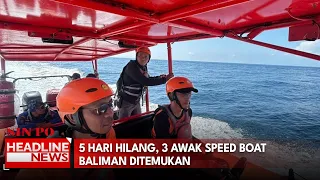 5 Hari Hilang, 3 Awak Speed Boat Baliman Ditemukan