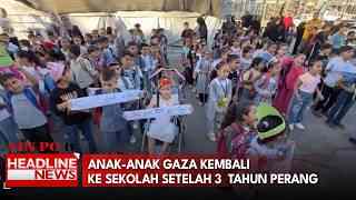 Anak-Anak Gaza Kembali Ke Sekolah Setelah 3  Tahun Perang