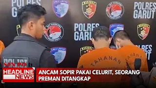 Ancam Sopir Pakai Celurit, Seorang Preman Ditangkap