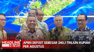 APBN Defisit Sebesar 240,1 Triliun Rupiah Per Agustus