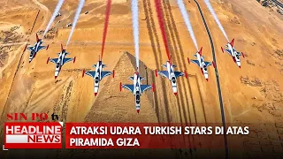Atraksi Udara Turkish Stars di Atas Piramida Giza