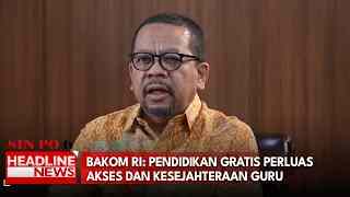 Bakom RI: Pendidikan Gratis Perluas Akses Dan Kesejahteraan Guru