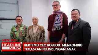 Bertemu Ceo Roblox, Menkomdigi Tegaskan Pelindungan Anak