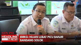 BMKG: Hujan Lebat Picu Banjir Bandang Solok