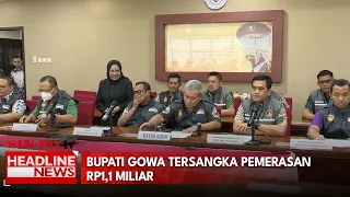 Bupati Gowa Tersangka Pemerasan Rp1,1 Miliar