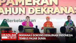 Dekranas Dorong Kerajinan Indonesia Tembus Pasar Dunia