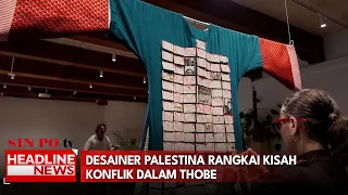 Desainer Palestina Rangkai Kisah Konflik Dalam Thobe