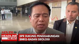 DPR Dukung Penggabungan BMKG-Badan Geologi