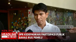 DPR Kedepankan Partisipasi Publik Bahas RUU Pemilu