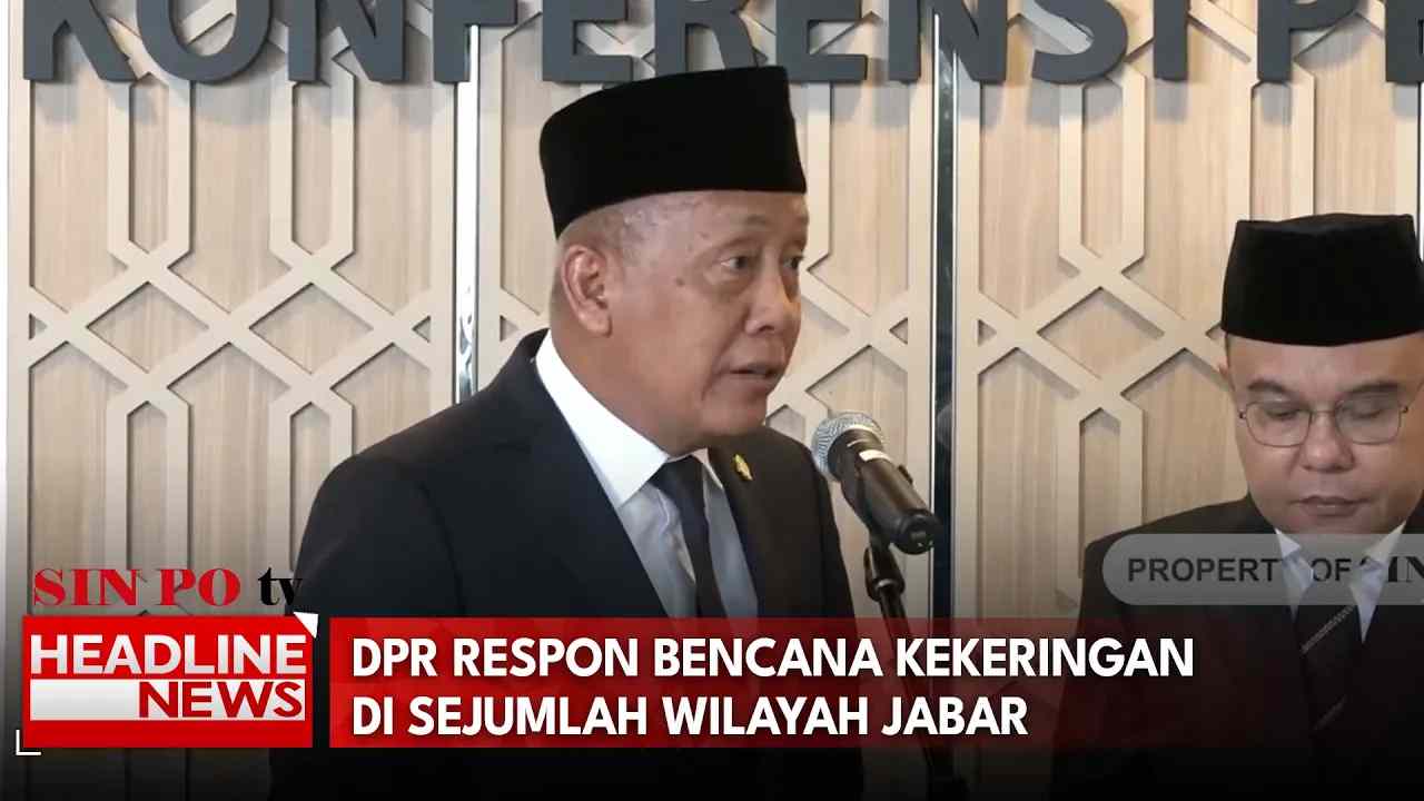 DPR Respon Bencana Kekeringan Di Sejumlah Wilayah Jabar