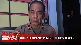 Duel! Seorang Penghuni Kos Tewas