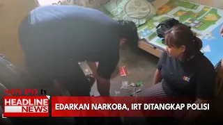 Edarkan Narkoba, IRT Ditangkap Polisi