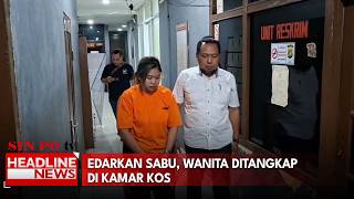 Edarkan Sabu, Wanita Ditangkap di Kamar Kos