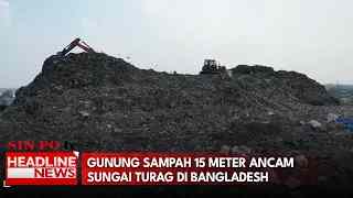 Gunung Sampah 15 Meter Ancam Sungai Turag Di Bangladesh