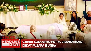 Guruh Soekarno Putra Dimakamkan Dekat Pusara Ibunda