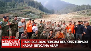 Hadr SGS 2026 Perkuat Respons Terpadu Hadapi Bencana Alam