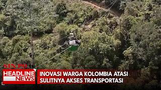 Inovasi Warga Kolombia Atasi Sulitnya Akses Transportasi