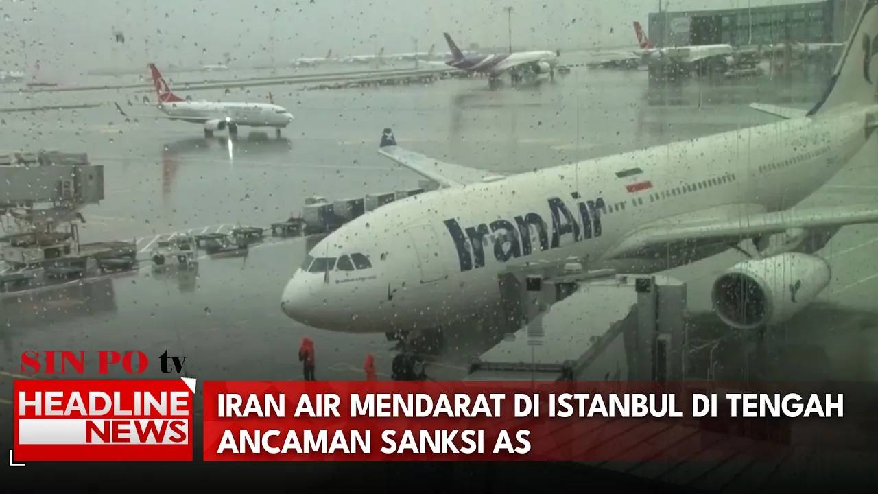 Iran Air Mendarat di Istanbul di Tengah Ancaman Sanksi AS