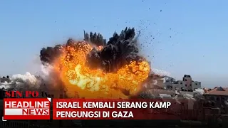 Israel Kembali Serang Kamp Pengungsi di Gaza
