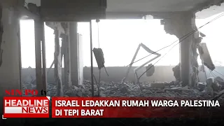 Israel Ledakkan Rumah Warga Palestina di Tepi Barat