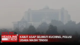Kabut Asap Selimuti Kuching, Polusi Udara Masih Tinggi