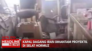 Kapal Dagang Iran Dihantam Proyektil Di Selat Hormuz