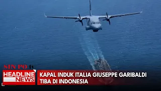Kapal Induk Italia Giuseppe Garibaldi Tiba di Indonesia