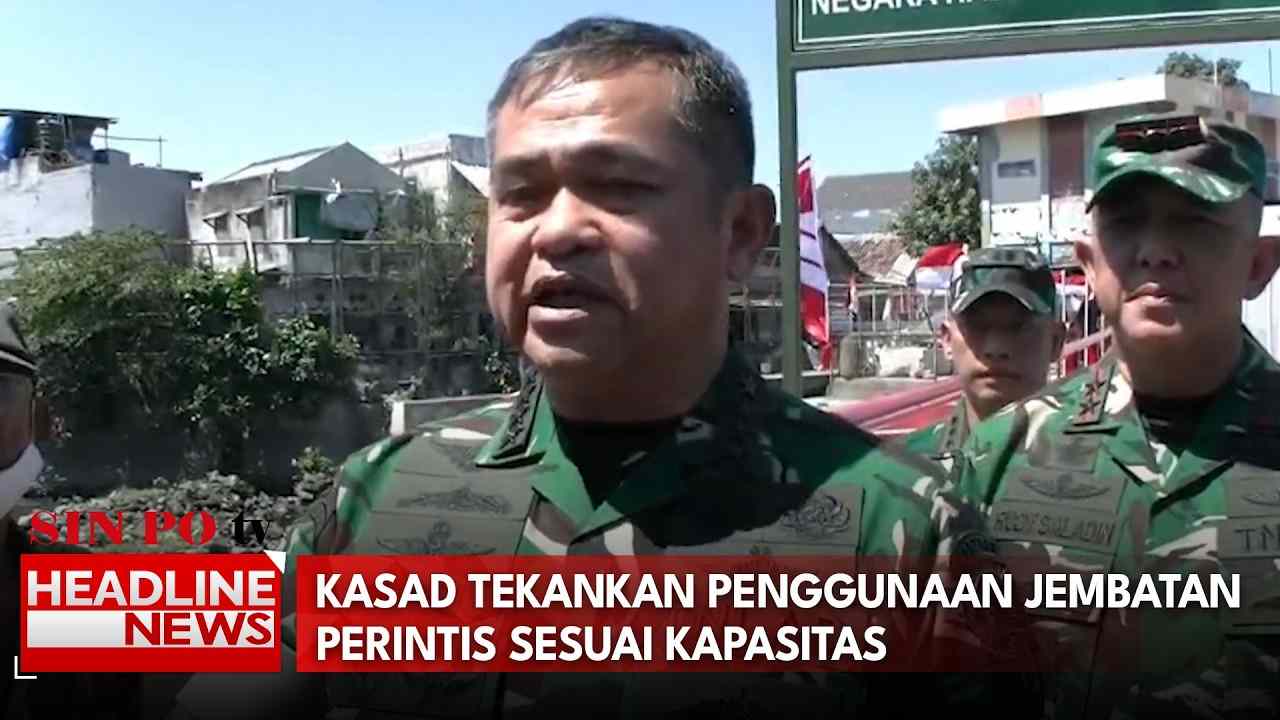 Kasad Tekankan Penggunaan Jembatan Perintis Sesuai Kapasitas